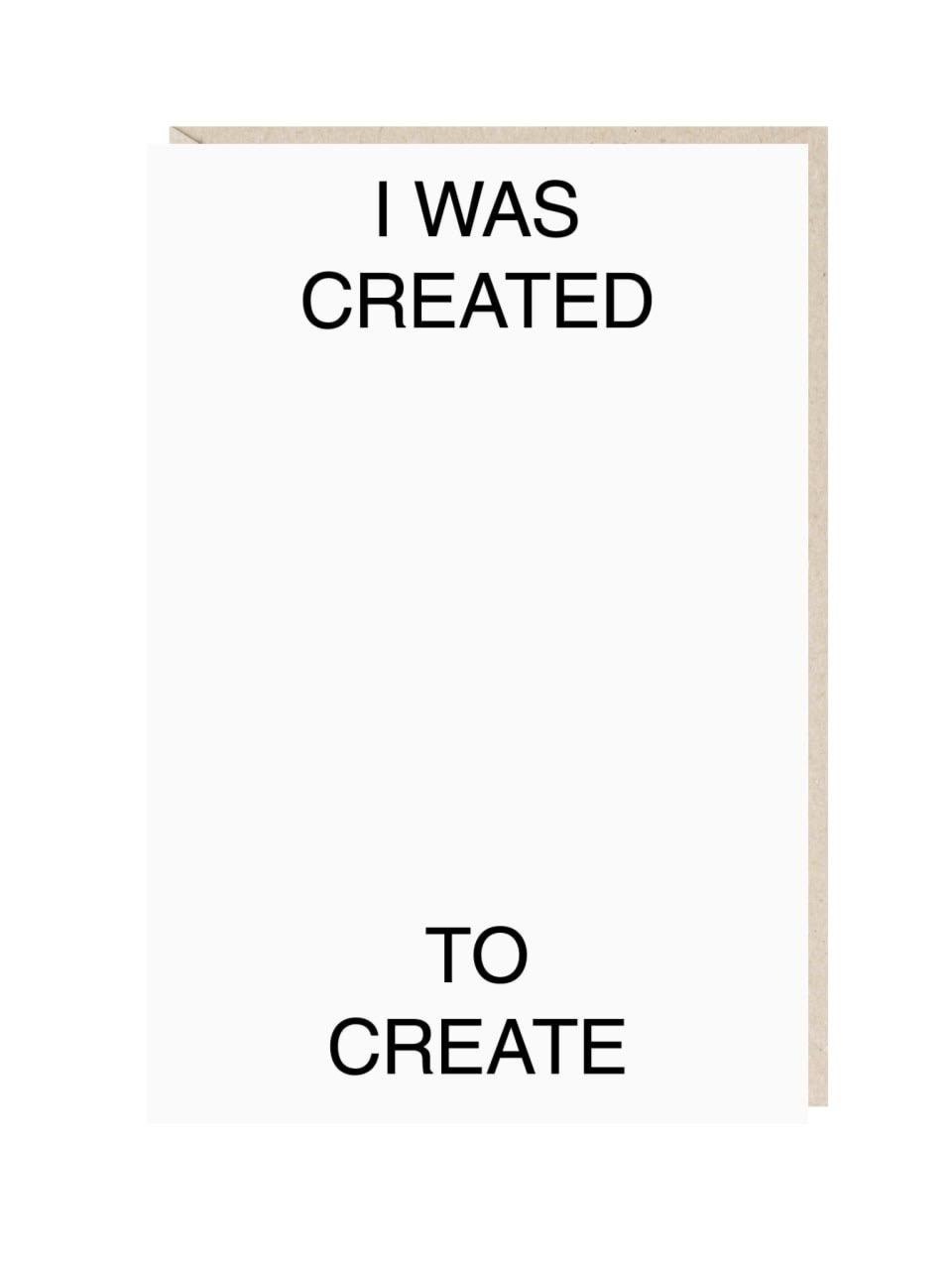 Открытка "I was created"